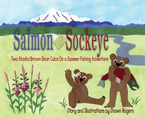 Salmon and Sockeye -- Two Alaska Brown Bear Cub... 1594330735 Book Cover