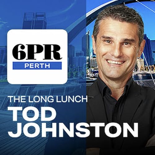 The Long Lunch with Tod Johnston - Full Show Podcast - 23rd January 2026