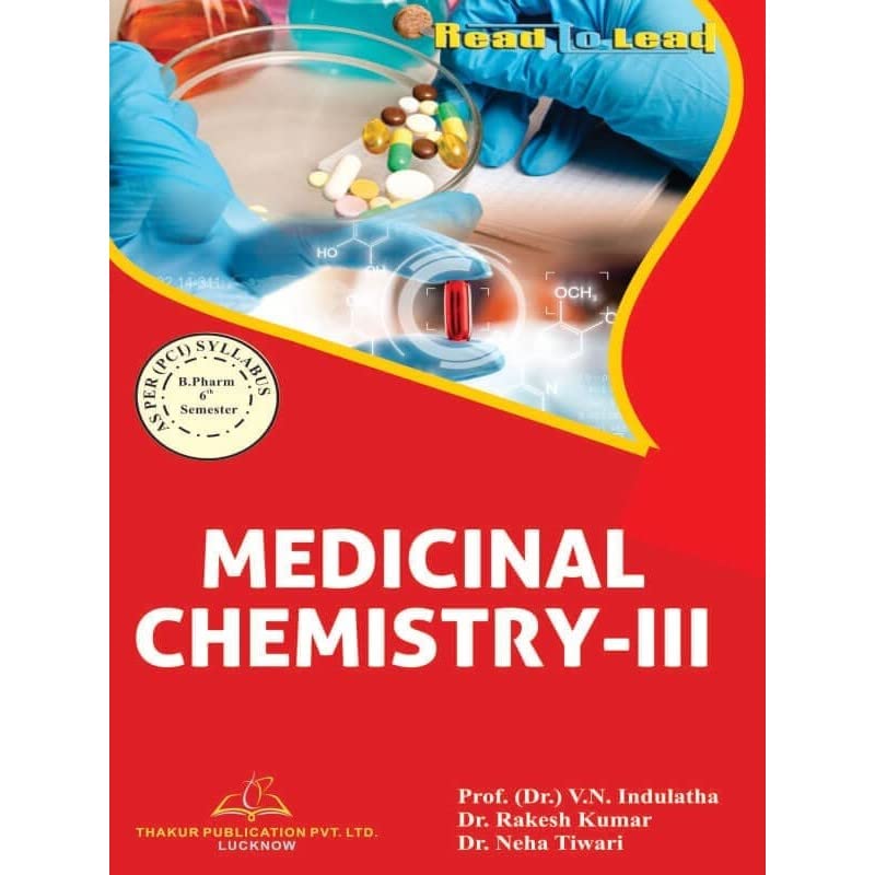 Medicinal Chemistry III Book for B.Pharm 6th Semester by Thakur Publication as per latest syllabus of PCI
