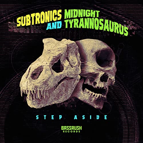 Subtronics & Midnight Tyrannosaurus