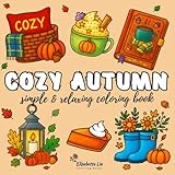 Photo Gallery cozy autumn simple and relaxing coloring book: cute and bold fall designs for adults & teens | cute and cozy hygge vibes Photo Gallery cozy autumn simple and relaxing coloring book: cute and bold fall designs for adults & teens | cute and cozy hygge vibes