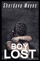 Little Black Boy Lost 107821266X Book Cover