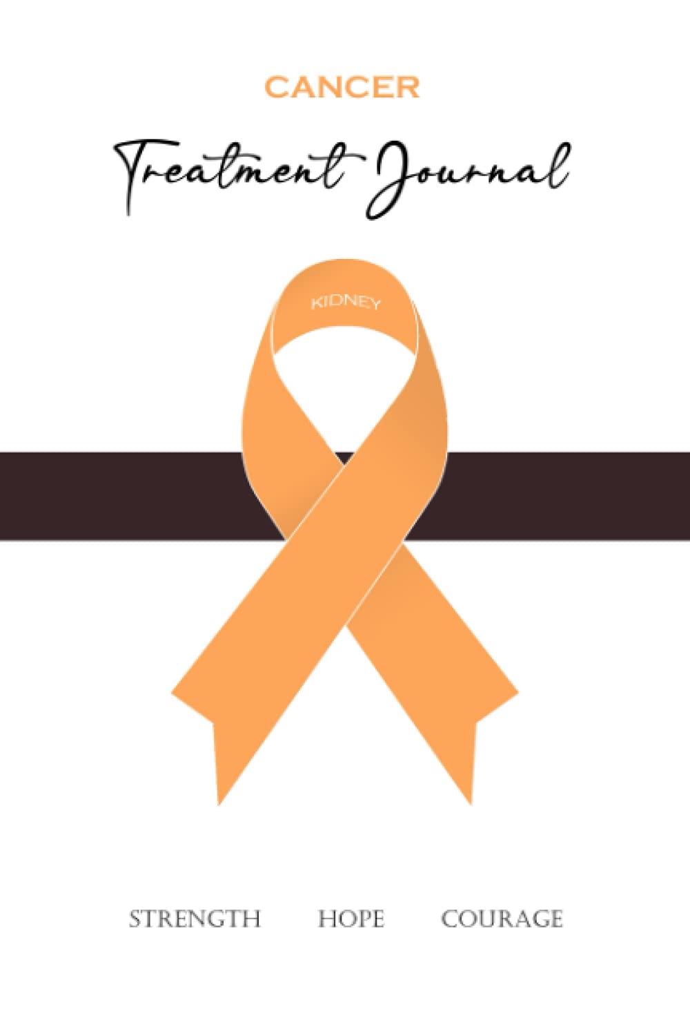 Cancer Treatment Journal: Progress Tracker Diary for Kidney Cancer