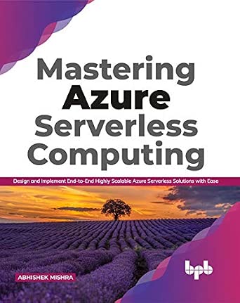 Buy Mastering Azure Serverless Computing Book Online at Low Prices in ...