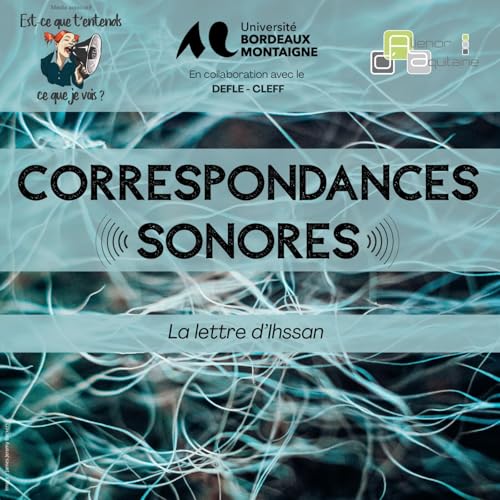 Correspondances sonores. La lettre d'Ihssan