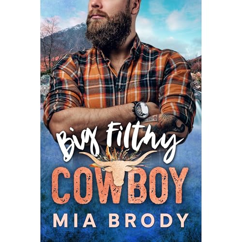 Big Filthy Cowboy (Courage County) by Mia Brody episode artwork