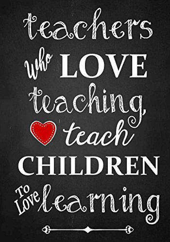 Teacher Appreciation Gift: Teachers Who Love Teaching ~ Notebook or Journal: Perfect Year End Graduation or Thank You Gift For Teachers (Inspirational Teacher Gifts)
