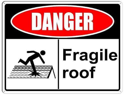peiyeety Danger Sign Fragile Roof Aluminum Tin Sign for Home Coffee Bar Wall Decor 8X12 Inch