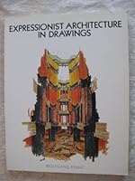 Expressionist Architecture in Drawings 0442273843 Book Cover
