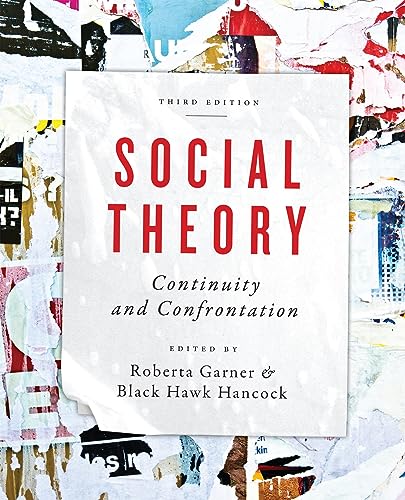 Social Theory: Continuity and Confrontation: A Reader, Third Edition