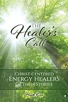 The Healer's Call 0989426890 Book Cover