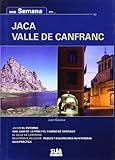 Una semana en Jaca Valle de Canfranc