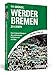 Produktbild 111 Gründe, Werder Bremen zu lieben: Eine Liebeserklärung an den großartigsten Fußballverein der Welt