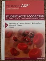 Essentials of Human Anatomy & Physiology MasteringA&P with Pearson Etext Standalone Access Card 0321957113 Book Cover