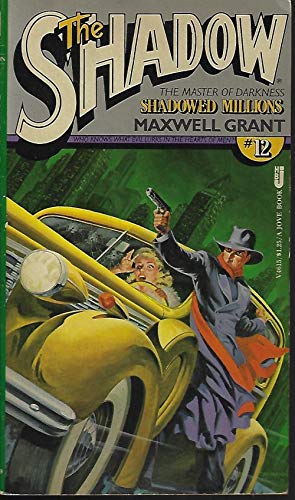Shadowed millions: From the Shadow's private an... 0515046159 Book Cover