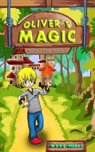 Oliver's Magic, Book 2 and Book 3