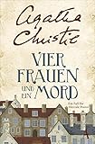  Vier Frauen und ein Mord: Ein Fall für Poirot