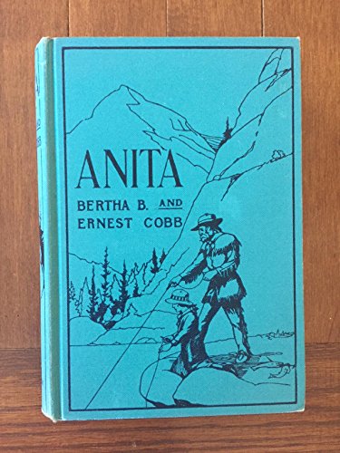 Anita a Story of the Rocky Mountains B0012NQNBE Book Cover