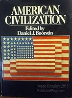 American civilization; a portrait from the twentieth century 0070064970 Book Cover