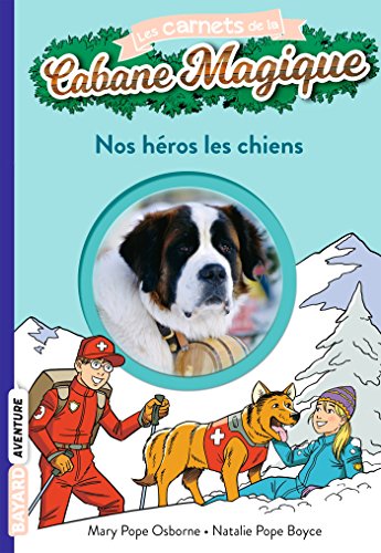 Télécharger Nos héros les chiens (Les carnets de la cabane magique t. 21) PDF