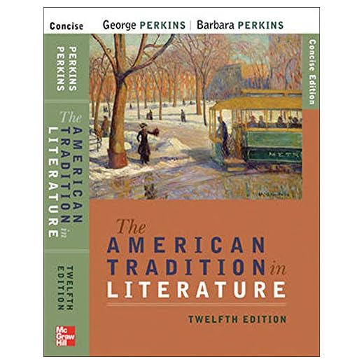 The American Tradition in Literature, 12th Edition
