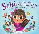 Sebi and the Land of Cha Cha Cha