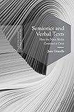 Semiotics and Verbal Texts: How the News Media Construct a Crisis (Postdisciplinary Studies in Discourse)