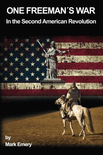 One Freeman's War: In the Second American Revolution
