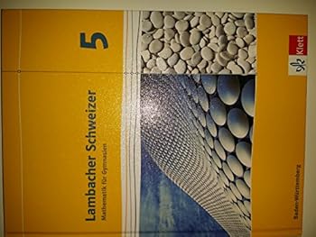Lambacher Schweizer. 5. Schuljahr. Schülerbuch. Neubearbeitung. Baden-Württemberg