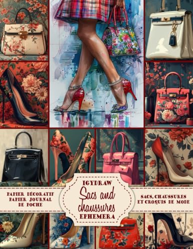 Sacs and chaussures - Croquis de mode - Papier avec illustrations à découper: Papier de découpage pour le journaling, le scrapbooking, le bricolage, les projets d'artisanat et les projets artistiques
