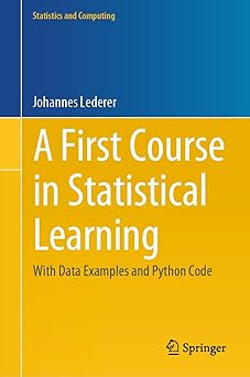 Amazon.com: A First Course in Statistical Learning: With Data Examples ...