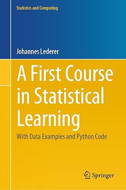 Amazon.com: A First Course in Statistical Learning: With Data Examples ...