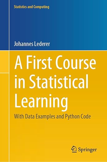 Amazon.com: A First Course in Statistical Learning: With Data Examples ...
