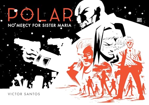 Polar Volume 3: No Mercy for Sister Maria