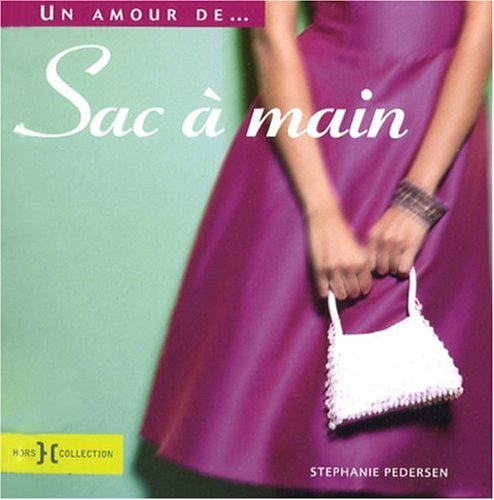 Télécharger Un amour de... Sac à main Francais PDF