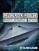 Ground Zero: UFO Disclosure
