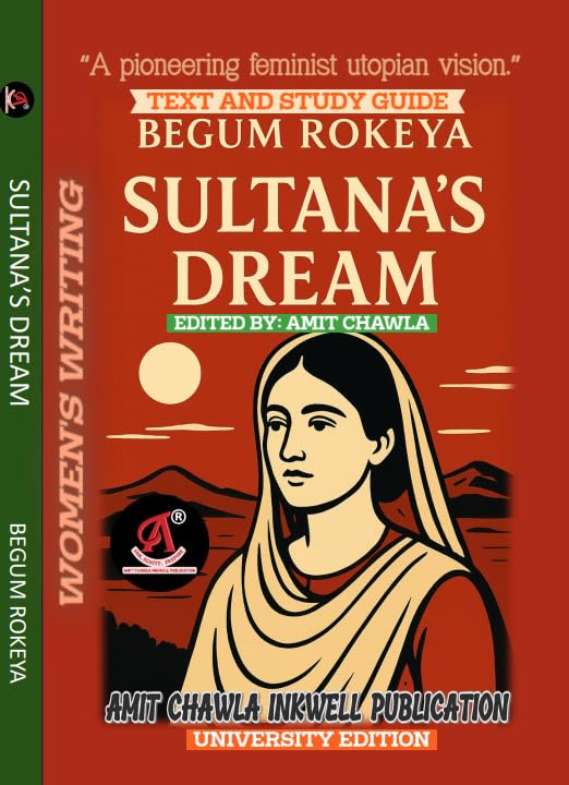 Image of Sultana's Dream: Text and Study Guide by Begum Rokeya | Edited by Amit Chawla | Feminist Utopia, Women's Writing, University Edition