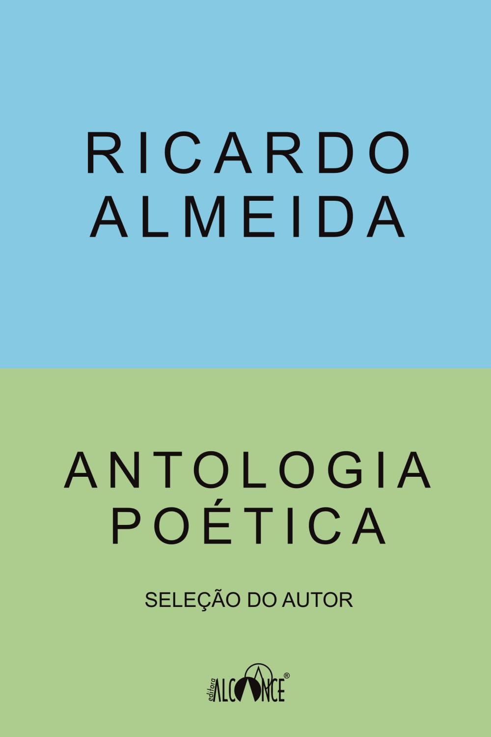 Antologia poética: Seleção do autor