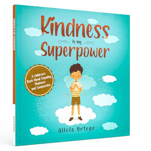 Image of Kindness is My Superpower: A children's Book About Empathy, Kindness and Compassion (My Superpower Books)