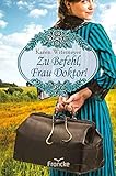 Cover zum Buch Zu Befehl, Frau Doktor!