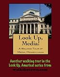  A Walking Tour of Media, Pennsylvania (Look Up, America! Series) (English Edition)