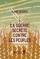 La guerre secrète contre les peuples 2954012633 Book Cover