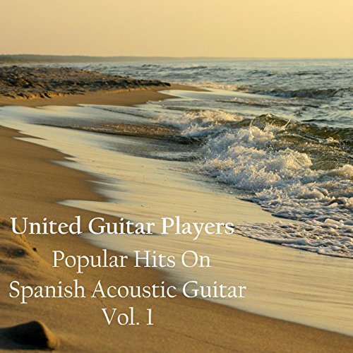 Spiele Popular Hits on Spanish Acoustic Guitar, Vol. 1 von United