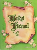 Words Eternal: Biblical Scrolls of Passages Engrossed and Illuminated B000H2O6J2 Book Cover