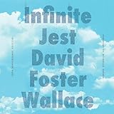 Infinite Jest (30th Anniversary Edition)