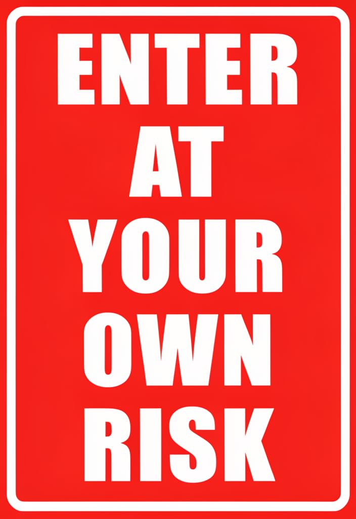 peiyeety Enter At Your Own Risk Tin Sign 12x8 Inch, Funny Warning Metal Wall Decor, Red and White Retro Novelty Plaque for Home Bar Garage Office Door Room Decoration Gift