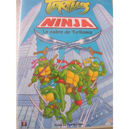 Tortues Ninja - Le Sabre De Yurikawa