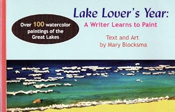 Paperback Lake Lover's Year: A Writer Learns to Paint Book