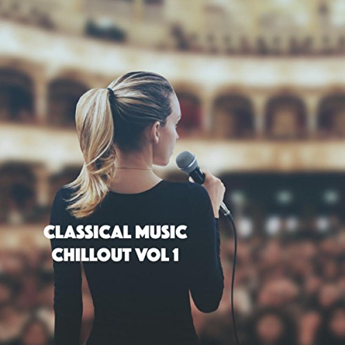 Classical Music Chillout vol 1 Classical Study Music