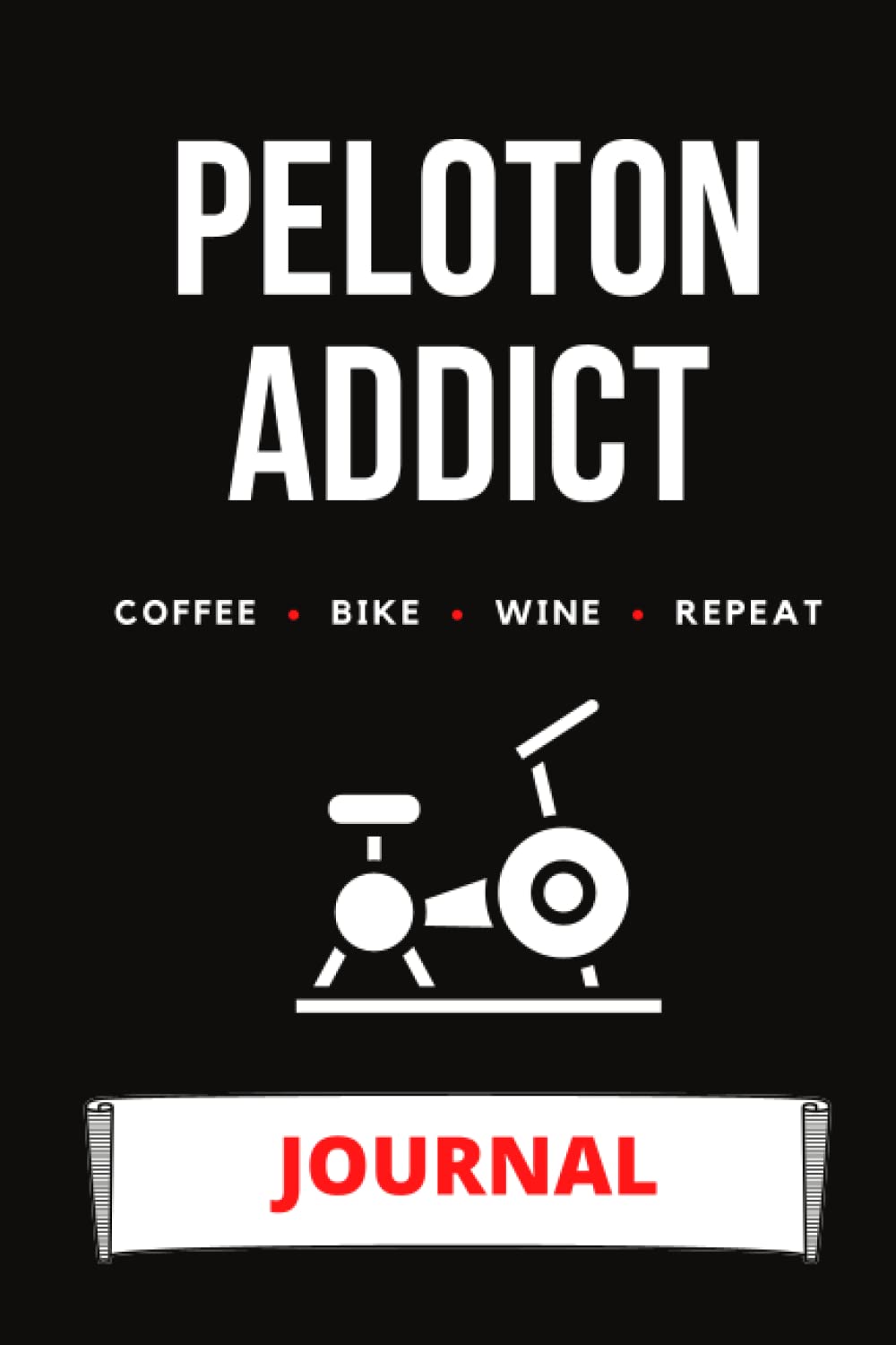 Peloton Addict Journal | Perfect for Peloton Lovers: 6x9 | Retro Styled Blank-Line Journal (120 Pages) | Peloton Journal | Exercise Journal